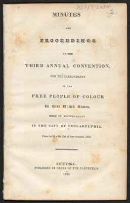 Minutes and proceedings of the third annual Convention, for the Improvement of the Free People of Colour in these United States - 1